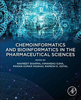 Chemoinformatics and Bioinformatics in the Pharmaceutical Sciences book