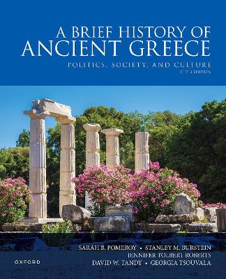 Brief History of Ancient Greece 5e: Politics, Society, and Culture by Sarah B. Pomeroy