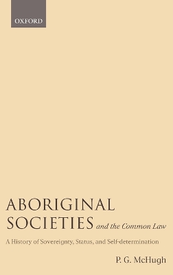 Aboriginal Societies and the Common Law book