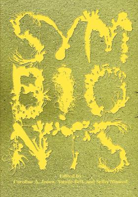 Symbionts: Contemporary Artists and the Biosphere book
