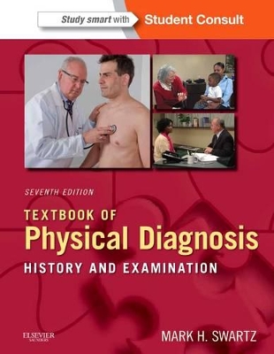 Textbook of Physical Diagnosis by Mark H. Swartz