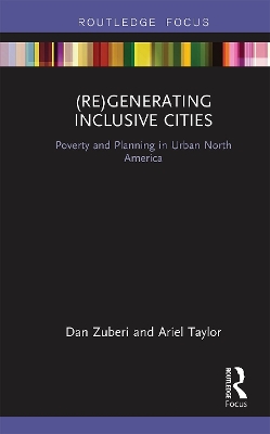 (Re)Generating Inclusive Cities: Poverty and Planning in Urban North America book