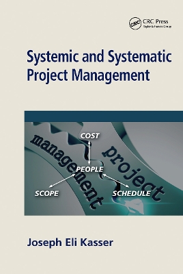 Systemic and Systematic Project Management by Joseph Eli Kasser