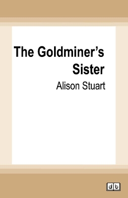 The Goldminer's Sister book