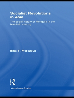 Socialist Revolutions in Asia by Irina Y. Morozova