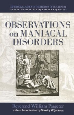 Observations on Maniacal Disorder by Pargeter