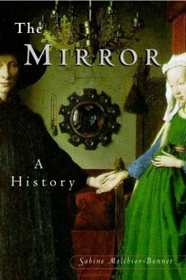 The Mirror by Sabine Melchoir-Bonnet