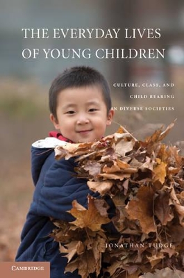Everyday Lives of Young Children by Jonathan Tudge