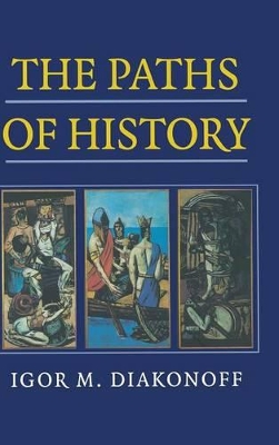 The Paths of History by Igor M. Diakonoff