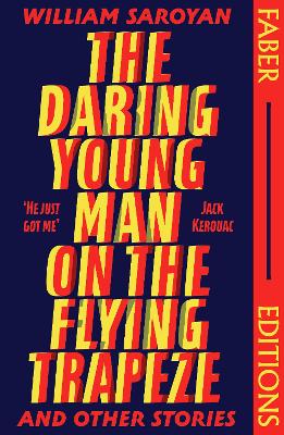 The Daring Young Man on the Flying Trapeze (Faber Editions): Introduced by Stephen Fry book