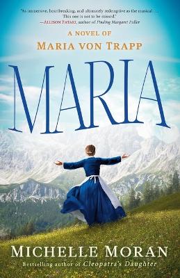 Maria: A Novel of Maria von Trapp book