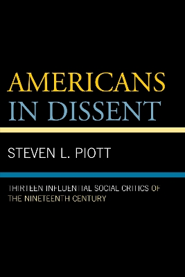 Americans in Dissent by Steven L Piott