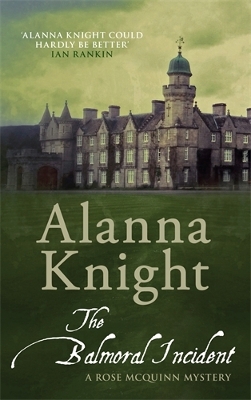 Balmoral Incident by Alanna Knight