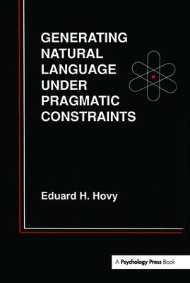 Generating Natural Language Under Pragmatic Constraints book