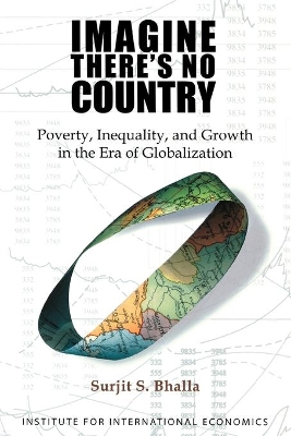 Imagine There`s No Country – Poverty, Inequality, and Growth in the Era of Globalization book