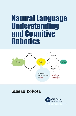 Natural Language Understanding and Cognitive Robotics by Masao Yokota