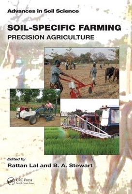 Soil-Specific Farming: Precision Agriculture by Rattan Lal