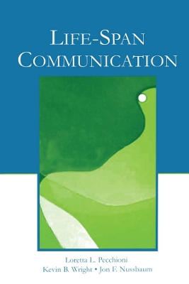 Life-Span Communication by Loretta L. Pecchioni