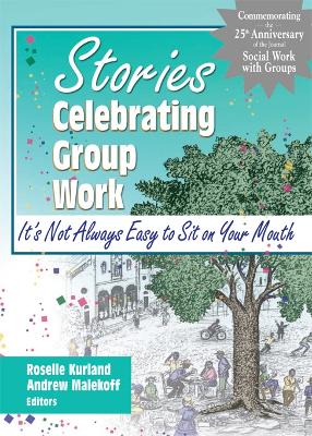 Stories Celebrating Group Work: It's Not Always Easy to Sit on Your Mouth book