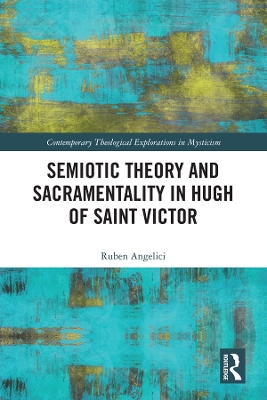 Semiotic Theory and Sacramentality in Hugh of Saint Victor book