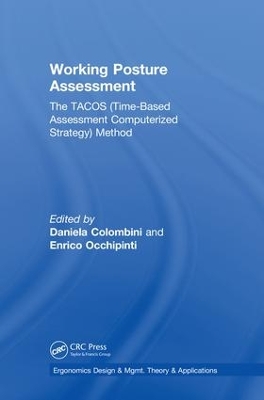 Working Posture Assessment: The TACOS (Time-Based Assessment Computerized Strategy) Method by Daniela Colombini