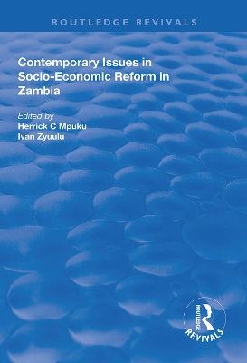 Contemporary Issues in Socio–Economic Reform in Zambia by Herrick Chota Mpuku