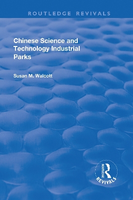 Chinese Science and Technology Industrial Parks by Susan M. Walcott