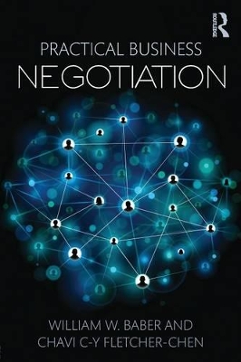 Practical Business Negotiation by William W. Baber