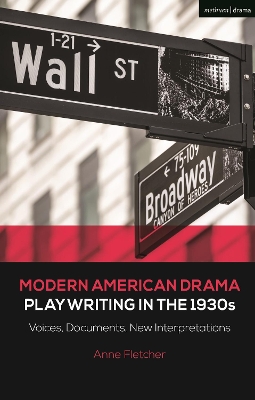 Modern American Drama: Playwriting in the 1930s: Voices, Documents, New Interpretations book