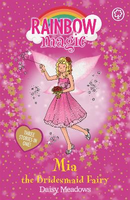 Rainbow Magic: Mia the Bridesmaid Fairy book