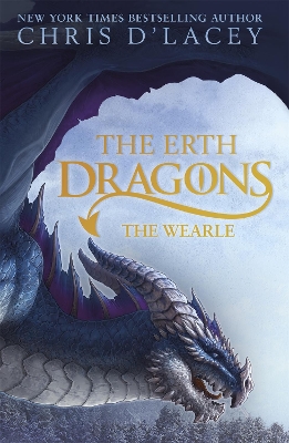 The Erth Dragons: The Wearle by Chris d'Lacey