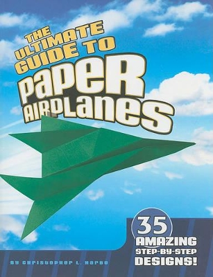 Ultimate Guide to Paper Airplanes book