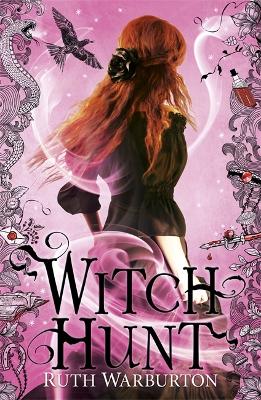 Witch Finder: Witch Hunt by Ruth Warburton