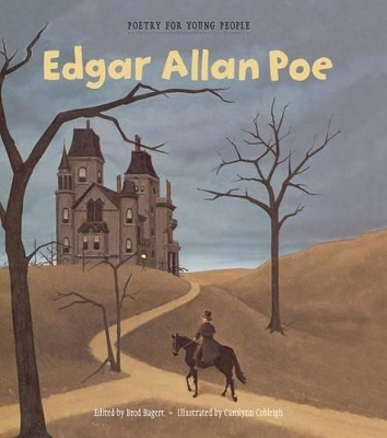 Poetry for Young People: Edgar Allan Poe by Brod Bagert