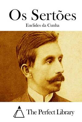 Os Sertões by Euclides Da Cunha