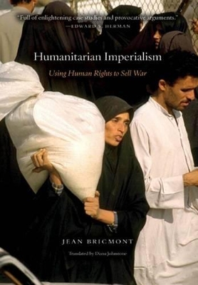 Humanitarian Imperialism by Jean Bricmont