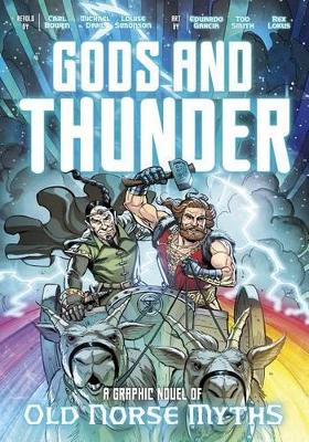 Gods and Thunder - A Graphic Novel of Old Norse Myths book