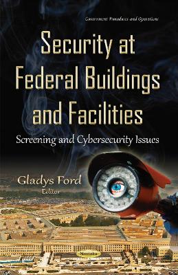 Security at Federal Buildings & Facilities book