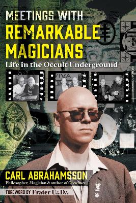 Meetings with Remarkable Magicians: Life in the Occult Underground book