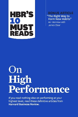 HBR's 10 Must Reads on High Performance by Harvard Business Review