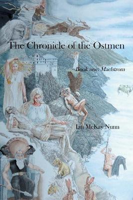 The Chronicle of the Ostmen: Book One: Maelstrom book