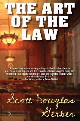 The Art of the Law by Scott Douglas Gerber