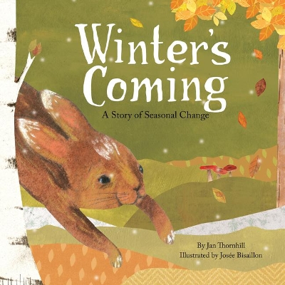 Winter's Coming: A Story of Seasonal Change book