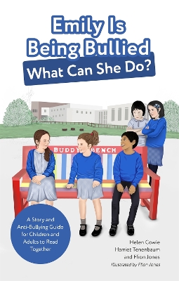 Emily Is Being Bullied, What Can She Do?: A Story and Anti-Bullying Guide for Children and Adults to Read Together book