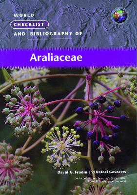 World Checklist and Bibliography of Araliaceae book