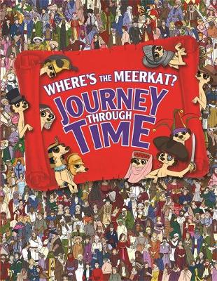 Where's The Meerkat? Journey Through Time by Paul Moran