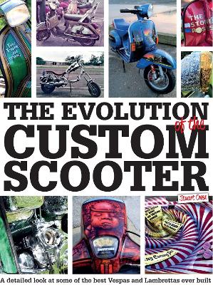 The Evolution of the Custom Scooter book