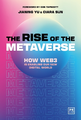 The Rise of the Metaverse: An essential guide to Web3 book