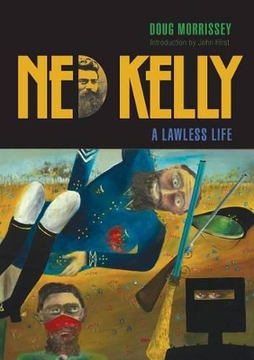 Ned Kelly by Doug Morrissey (9781925138481) | Boomerang Books