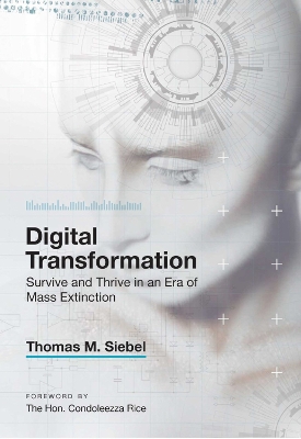 Digital Transformation: Survive and Thrive in an Era of Mass Extinction book